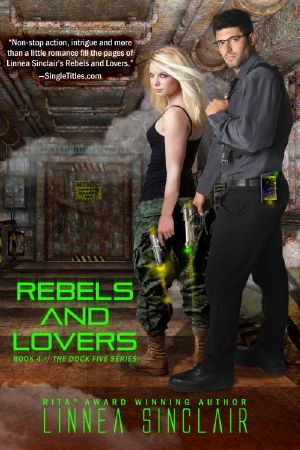 [Dock Five Universe 04] • Rebels and Lovers